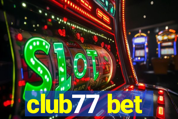 club77 bet